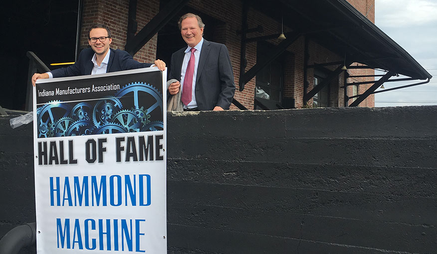 Hammond Machine Works Named to Indiana Manufacturing Association Hall